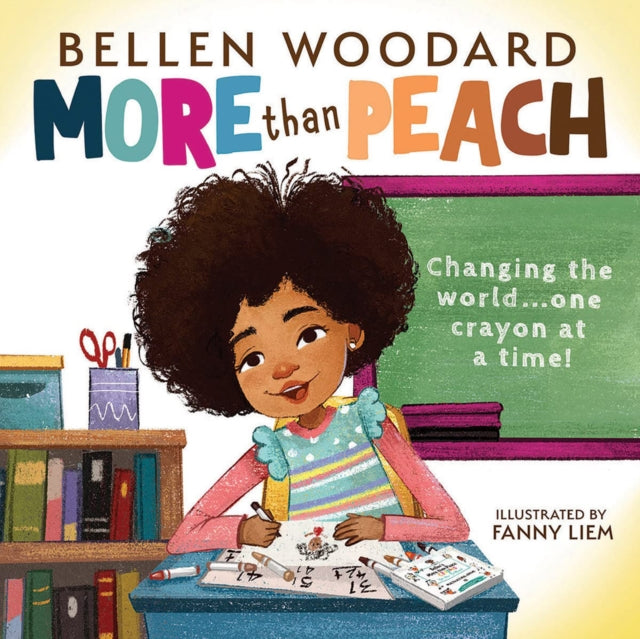 Book cover of: More than Peach (Bellen Woodard Original Picture Book). By: Bellen Woodard