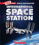 Book cover of: International Space Station (A True Book: Space Exploration). By: Rebecca Rector