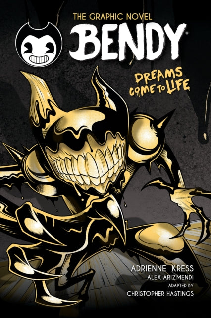 Bendy Graphic Novel: Dreams Come to Life 9781339032276 Adrienne Kress