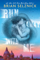 Run Away With Me 9781339035529 Brian Selznick