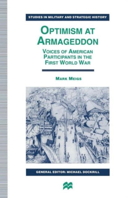 Book cover of: Optimism at Armageddon. By: Mark Meigs