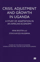 Book cover of: Crisis, Adjustment and Growth in Uganda. By: Arne Bigsten