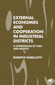 Book cover of: External Economies and Cooperation in Industrial Districts. By: Roberta Rabellotti
