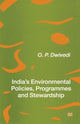 Book cover of: India’s Environmental Policies, Programmes and Stewardship. By: O. P. Dwivedi