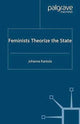 Book cover of: Feminists Theorize the State. By: J. Kantola