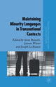 Book cover of: Maintaining Minority Languages in Transnational Contexts. By: A. Pauwels