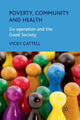 Book cover of: Poverty, Community and Health. By: V. Cattell