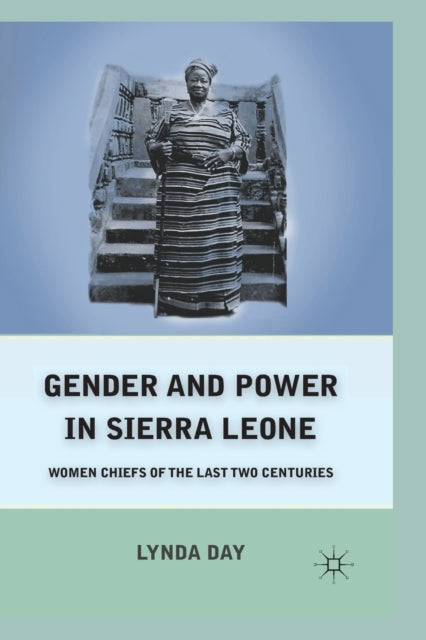 Book cover of: Gender and Power in Sierra Leone. By: L. Day