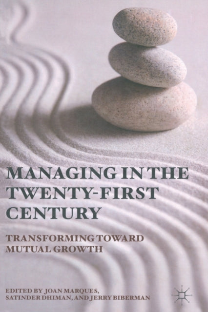 Book cover of: Managing in the Twenty-first Century. By: J. Marques