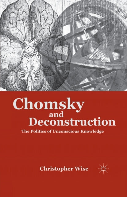 Book cover of: Chomsky and Deconstruction. By: Christopher Wise
