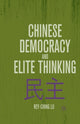 Book cover of: Chinese Democracy and Elite Thinking. By: R. Lu