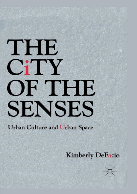 Book cover of: City of the Senses. By: K. Defazio