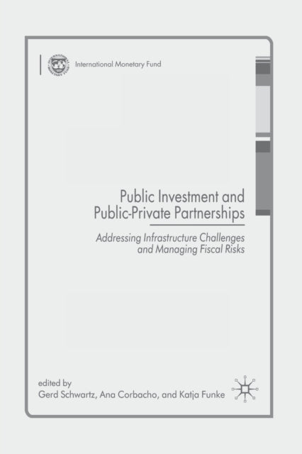 Book cover of: Public Investment and Public-Private Partnerships. By: G. Schwartz