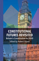 Book cover of: Constitutional Futures Revisited. By: R. Hazell