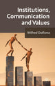 Book cover of: Institutions, Communication and Values. By: W. Dolfsma