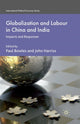 Book cover of: Globalization and Labour in China and India. By: P. Bowles