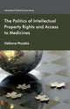 Book cover of: Politics of Intellectual Property Rights and Access to Medicines. By: V. Muzaka