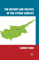 Book cover of: History and Politics of the Cyprus Conflict. By: Clement Dodd