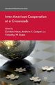 Book cover of: Inter-American Cooperation at a Crossroads. By: G. Mace