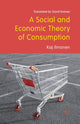 Book cover of: Social and Economic Theory of Consumption. By: David Kivinen