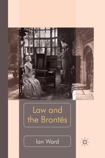 Book cover of: Law and the Brontes. By: I. Ward