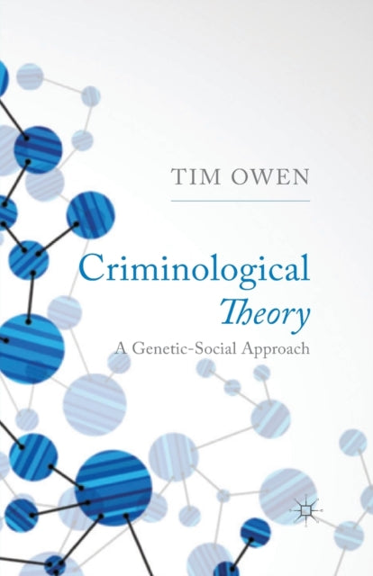 Book cover of: Criminological Theory. By: T. Owen