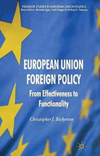 Book cover of: European Union Foreign Policy. By: C. Bickerton