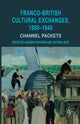 Book cover of: Franco-British Cultural Exchanges, 1880-1940. By: Andrew Radford