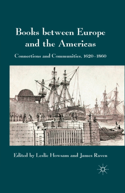 Book cover of: Books between Europe and the Americas. By: L. Howsam