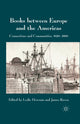Book cover of: Books between Europe and the Americas. By: L. Howsam