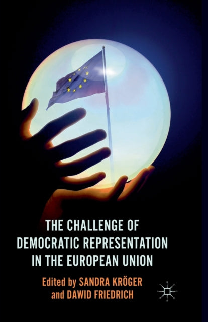 Book cover of: Challenge of Democratic Representation in the European Union. By: S. Kröger