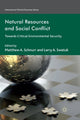 Book cover of: Natural Resources and Social Conflict. By: M. Schnurr