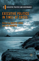 Book cover of: Executive Politics in Times of Crisis. By: M. Lodge