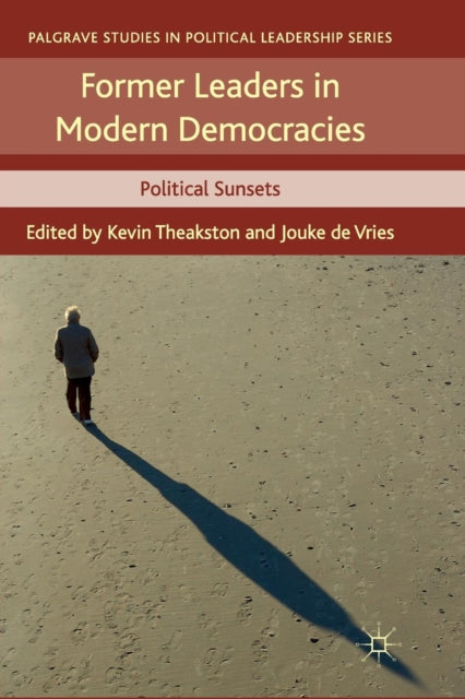 Book cover of: Former Leaders in Modern Democracies. By: K. Theakston