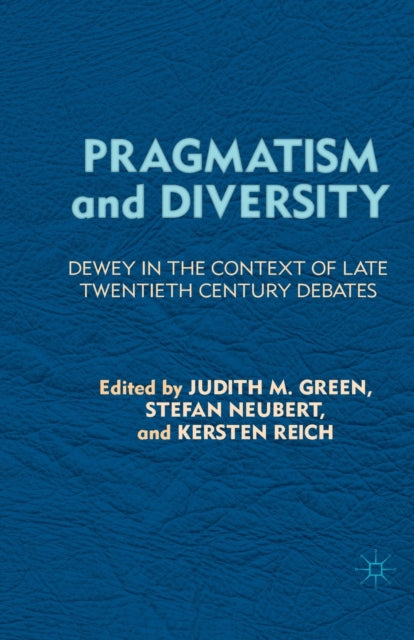 Book cover of: Pragmatism and Diversity. By: J. Green
