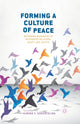 Book cover of: Forming a Culture of Peace. By: K. Korostelina