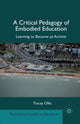 Book cover of: Critical Pedagogy of Embodied Education. By: T. Ollis