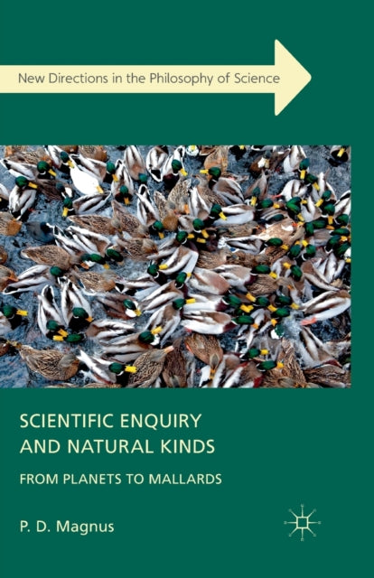 Book cover of: Scientific Enquiry and Natural Kinds. By: P. Magnus