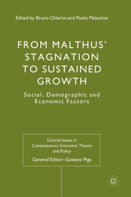Book cover of: From Malthus' Stagnation to Sustained Growth. By: Bruno Chiarini