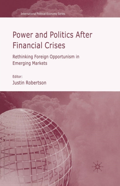 Book cover of: Power and Politics After Financial Crises. By: Robertson, J.