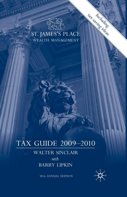 Book cover of: St. James’s Place Wealth Management Tax Guide 2009–2010. By: W. Sinclair