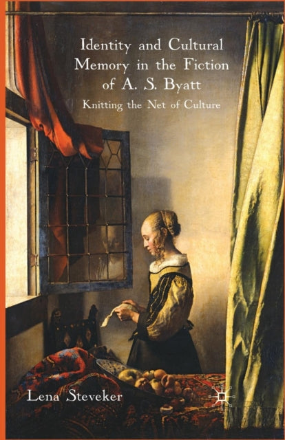 Book cover of: Identity and Cultural Memory in the Fiction of A. S. Byatt. By: L. Steveker