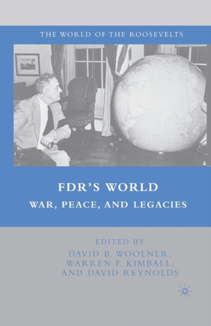 Book cover of: FDR's World. By: David B. Woolner