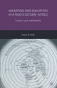 Book cover of: Migration and Education in a Multicultural World. By: U. Kelly