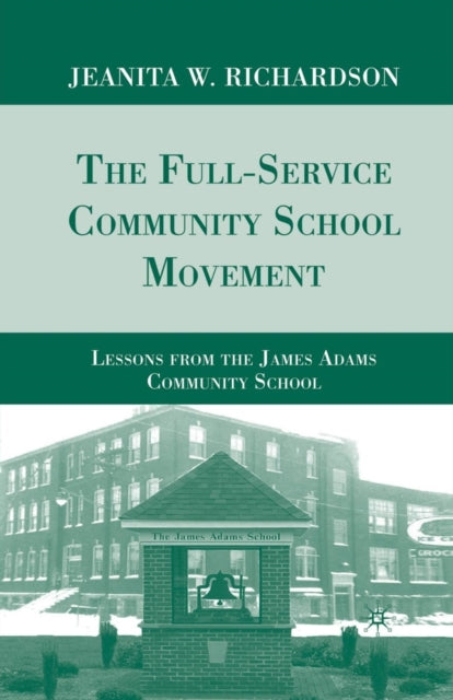 Book cover of: Full-Service Community School Movement. By: J. Richardson