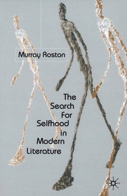 Book cover of: Search for Selfhood in Modern Literature. By: M. Roston