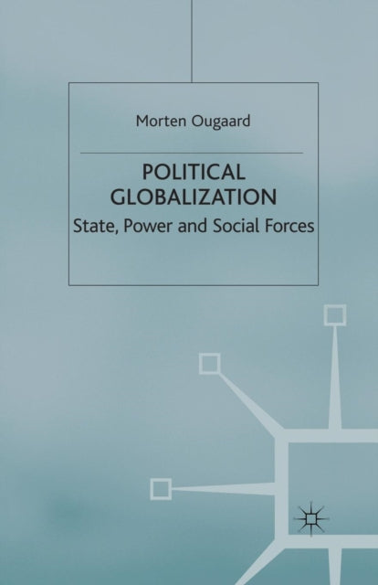 Book cover of: Political Globalization. By: M. Ougaard