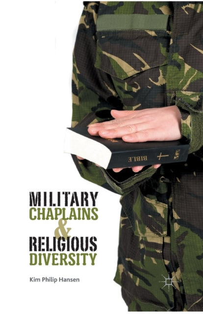 Book cover of: Military Chaplains and Religious Diversity. By: K. Hansen