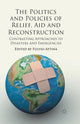 Book cover of: Politics and Policies of Relief, Aid and Reconstruction. By: Fulvio Attina