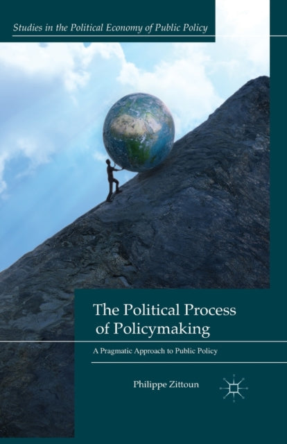 Book cover of: Political Process of Policymaking. By: P. Zittoun